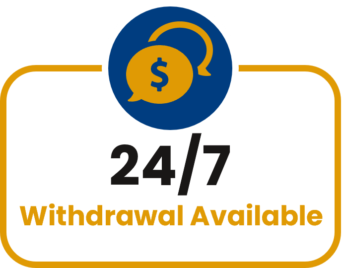 24/7 withdrawal available